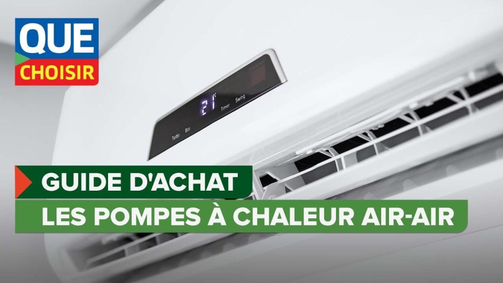 Les secrets des pompes à chaleur air-air : guide pratique pour un choix éclairé